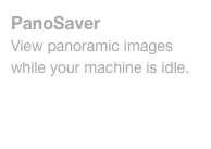 PanoSaver
View panoramic images while your machine is idle.